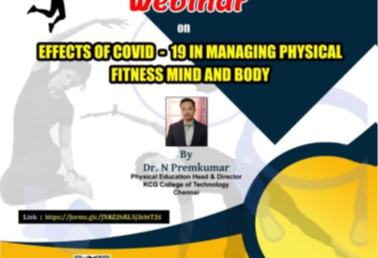 NATIONAL LEVEL WEBINAR ON “EFFECTS OF COVID 19 IN MANAGING PHYSICAL FITNESS MIND AND BODY”